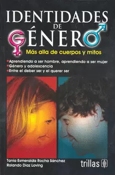 IDENTIDADES DE GENERO MAS ALLA DE CUERPOS Y MITOS