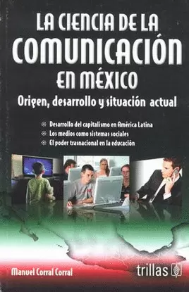 LA CIENCIA DE LA COMUNICACION EN MEXICO