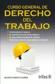 CURSO GENERAL DE DERECHO DEL TRABAJO