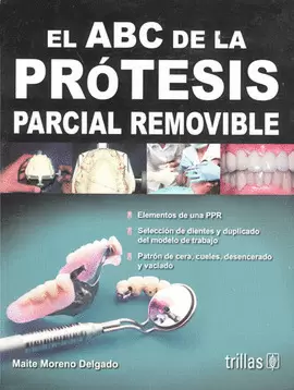 EL ABC DE LA PROTESIS PARCIAL REMOVIBLE