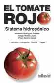 EL TOMATE ROJO: SISTEMA HIDROPONICO