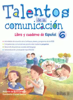 TALENTOS DE LA COMUNICACION LIBRO Y CUADERNO DE ESPAÑOL 6