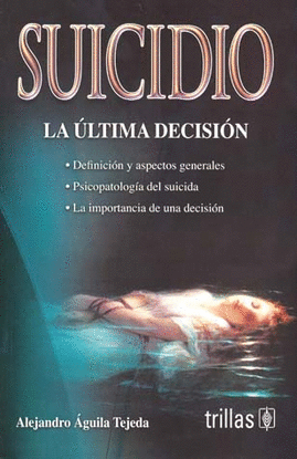 SUICIDIO LA ULTIMA DECISION