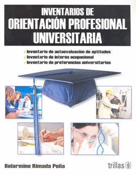 INVENTARIOS DE ORIENTACION PROFESIONAL UNIVERSITARIA. LIBRO