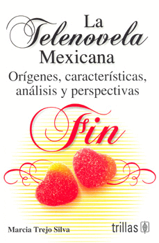 LA TELENOVELA MEXICANA