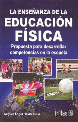 LA ENSEÑANZA DE LA EDUCACION FISICA