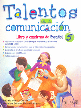 TALENTOS DE LA COMUNICACION LIBRO Y CUADERNO DE ESPAÑOL 5