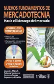 NUEVOS FUNDAMENTOS DE MERCADOTECNIA: HACIA EL LIDERAZGO DEL MERCADO