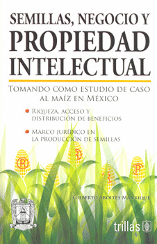 SEMILLAS, NEGOCIO Y PROPIEDAD INTELECTUAL