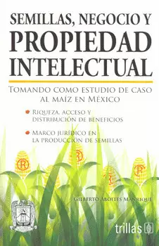 SEMILLAS, NEGOCIO Y PROPIEDAD INTELECTUAL