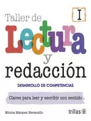 TALLER DE LECTURA Y REDACCION I. DESARROLLO DE COMPETENCIAS