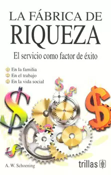 LA FABRICA DE RIQUEZA