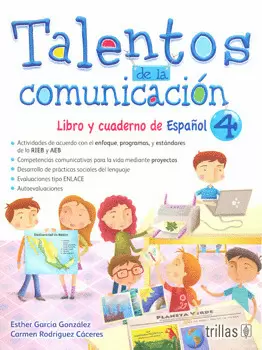 TALENTOS DE LA COMUNICACION: LIBRO Y CUADERNO DE ESPAÑOL 4