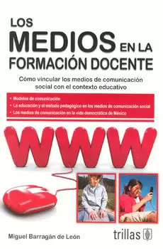 LOS MEDIOS EN LA FORMACION DOCENTE