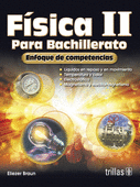 FISICA II PARA BACHILLERATO