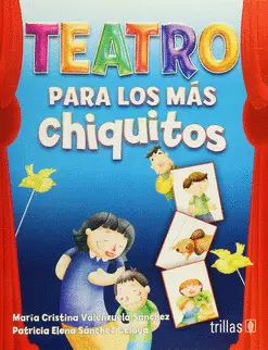 TEATRO PARA LOS MAS CHIQUITOS
