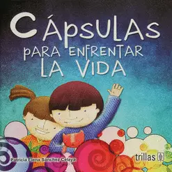 CAPSULAS PARA ENFRENTAR LA VIDA