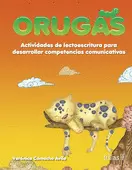 ORUGAS: ACTIVIDADES DE LECTOESCRITURA