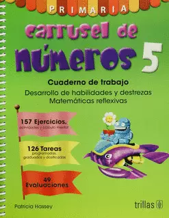 CARRUSEL DE NUMEROS 5: CUADERNO DE TRABAJO