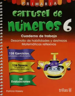 CARRUSEL DE NUMEROS 6: CUADERNO DE TRABAJO