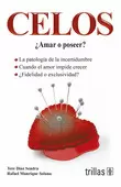 CELOS: ¿AMAR O POSEER?