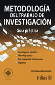 METODOLOGIA DEL TRABAJO DE INVESTIGACION: GUIA PRACTICA