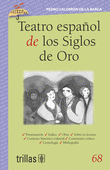 TEATRO ESPAÑOL DE LOS SIGLOS DE ORO, VOLUMEN 68