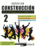 ESTOY EN CONSTRUCCION 2: DESARROLLO HUMANO PARA EL ADOLESCENTE