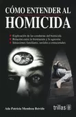 COMO ENTENDER AL HOMICIDA