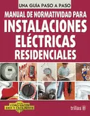 MANUAL DE NORMATIVIDAD PARA INSTALACIONES ELECTRICAS RESIDENCIALES
