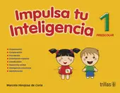 IMPULSA TU INTELIGENCIA. PREESCOLAR. LIBRO 1