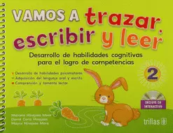VAMOS A TRAZAR, ESCRIBIR Y LEER 2. INCLUYE CD INTERACTIVO