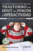 ACTIVIDADES TERAPEUTICAS PARA NIÑOS CON TRASTORNO POR DEFICIT DE ATENCION E