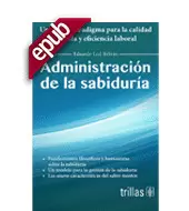 ADMINISTRACION DE LA SABIDURIA (EBOOK)