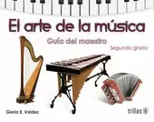 EL ARTE DE LA MUSICA: GUIA DEL MAESTRO, SEGUNDO GRADO