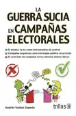 LA GUERRA SUCIA EN CAMPAÑAS ELECTORALES