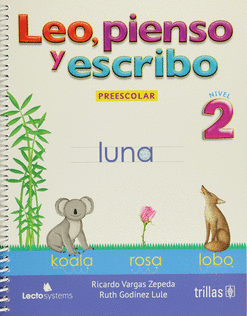 LEO, PIENSO Y ESCRIBO: PREESCOLAR 2