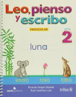 LEO, PIENSO Y ESCRIBO: PREESCOLAR 2