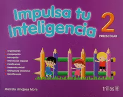 IMPULSA TU INTELIGENCIA. PREESCOLAR. LIBRO 2