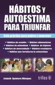 HABITOS Y AUTOESTIMA PARA TRIUNFAR