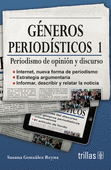 GENEROS PERIODISTICOS 1: PERIODISMO DE OPINION Y DISCURSO