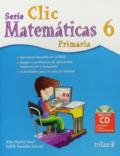CLIC 6: MATEMATICAS PRIMARIA INCUYE CD