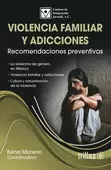 VIOLENCIA FAMILIAR Y ADICCIONES, RECOMENDACIONPREVENTIVA