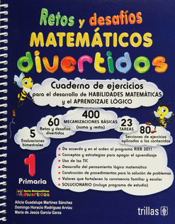 RETOS Y DESAFIOS MATEMATICOS 1. PRIMARIA. CUADERNO DE EJERCICIOS