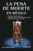 LA PENA DE MUERTE EN MEXICO