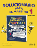 RETOS Y DESAFIOS MATEMATICOS DIVERTIDOS 1: SOLUCIONARIO PARA EL MAESTRO