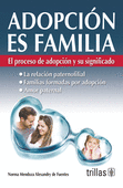 ADOPCION ES FAMILIA