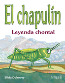 EL CHAPULIN: LEYENDA CHONTAL