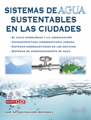 SISTEMAS DE AGUA SUSTENTABLES EN LAS CIUDADES