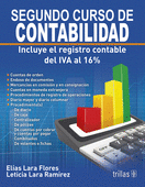 SEGUNDO CURSO DE CONTABILIDAD: INCLUYE EL REGISTRO CONTABLE DEL IVA AL 16%